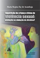 INQUIRICAO DA CRIANCA VITIMA DE VIOLENCIA SEXUAL