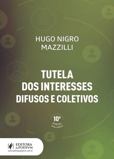TUTELA DOS INTERESSES DIFUSOS E COLETIVOS