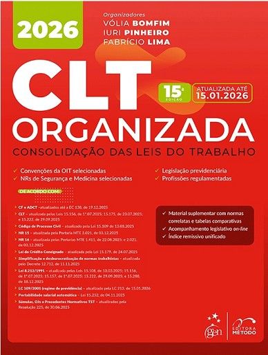 CLT ORGANIZADA - CONSOLIDACAO DAS LEIS DO TRABALHO