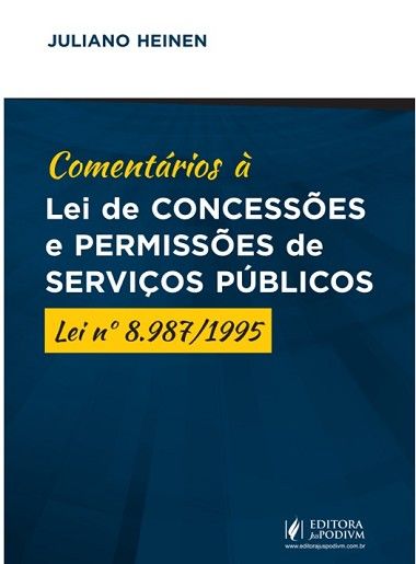 COMENTARIOS A LEI DE CONCESSOES E PERMISSOES DE SERVICOS PUBLICOS