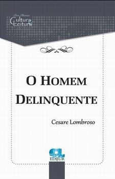 HOMEM DELINQUENTE,O