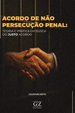 ACORDO DE NAO PERSECUCAO PENAL