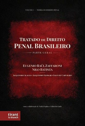 TRATADO DE DIREITO PENAL BRASILEIRO - PARTE GERAL TEORIA DO DIREITO PENAL VOLUME I