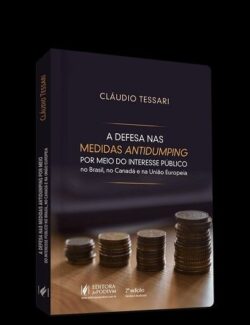 DEFESA NAS MEDIDAS ANTIDUMPING POR MEIO DE INTERESSE PUBLICO