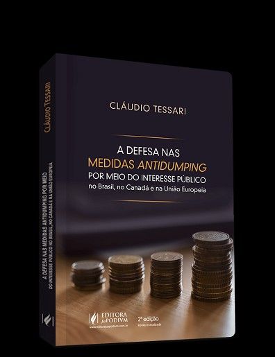 DEFESA NAS MEDIDAS ANTIDUMPING POR MEIO DE INTERESSE PUBLICO