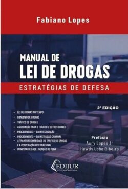MANUAL DE LEI DE DROGAS - ESTRATEGIAS DE DEFESA