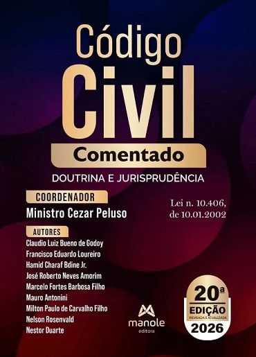 CODIGO CIVIL COMENTADO - DOUTRINA E JURISPRUDENCIA