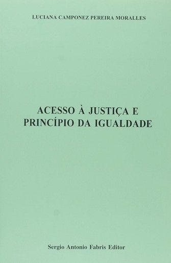 ACESSO A JUSTICA E PRINCIPIO DA IGUALDADE