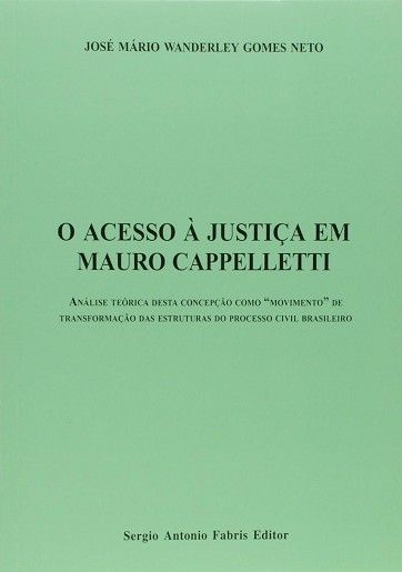 ACESSO A JUSTICA EM MAURO CAPPELLETTI