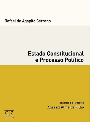 ESTADO CONSTITUCIONAL E PROCESSO POLITICO