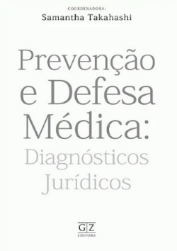 PREVENCAO E DEFESA MEDICA - DIAGNOSTICOS JURIDICOS