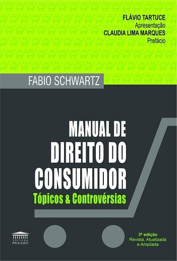 MANUAL DE DIREITO DO CONSUMIDOR-TOPICOS E CONTROVERSIAS