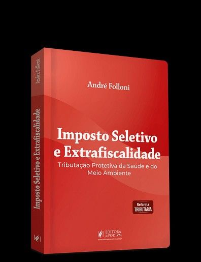 IMPOSTO SELETIVO E EXTRAFISCALIDADE