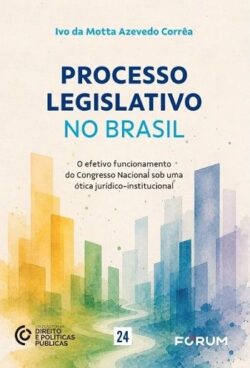 PROCESSO LEGISLATIVO NO BRASIL