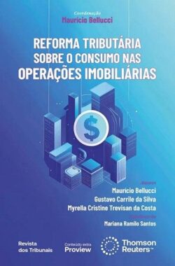REFORMA TRIBUTARIA SOBRE O CONSUMO NAS OPERACOES IMOBILIARIAS