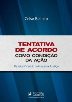 TENTATIVA DE ACORDO COMO CONDICAO DA ACAO