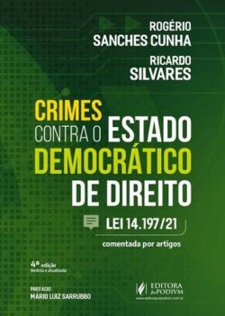 CRIMES CONTRA O ESTADO DEMOCRATICO DE DIREITO