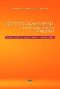 RIGIDEZ ORCAMENTARIA E SUPERVINCULACAO DE RECEITAS