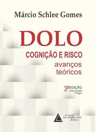 DOLO - COGNICAO E RISCO