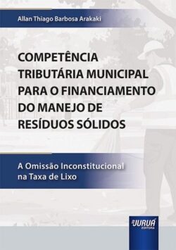COMPETENCIA TRIBUTARIA MUNICIPAL PARA O FINANCIAMENTO DO MANEJO DE RESIDUOS SOLIDOS