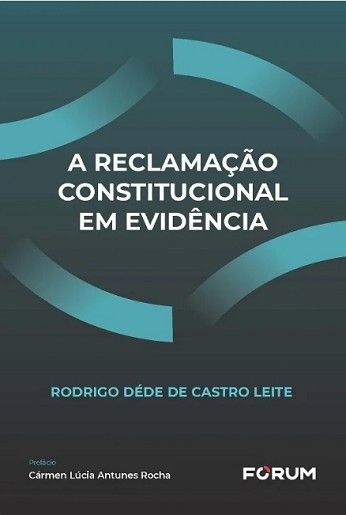 RECLAMACAO CONSTITUCIONAL EM EVIDENCIA,A