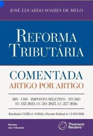 REFORMA TRIBUTARIA COMENTADA ARTIGO POR ARTIGO