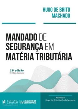 MANDADO DE SEGURANCA EM MATERIA TRIBUTARIA