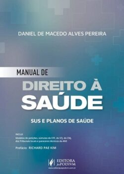 MANUAL DE DIREITO A SAUDE - SUS E PLANOS DE SAUDE