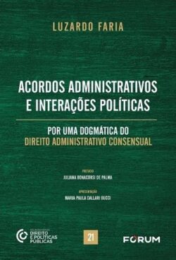 ACORDOS ADMINISTRATIVOS E INTERACOES POLITICAS