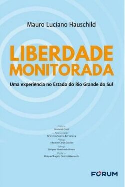 LIBERDADE MONITORADA