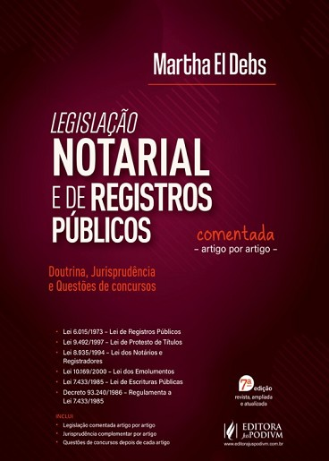 LEGISLACAO NOTARIAL E DE REGISTROS PUBLICOS COMENTADA ARTIGO POR ARTIGO