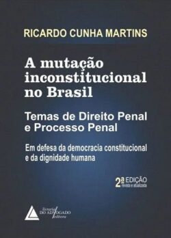 MUTACAO INCONSTITUCIONAL NO BRASIL