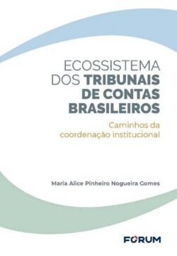 ECOSSISTEMA DOS TRIBUNAIS DE CONTAS BRASILEIROS