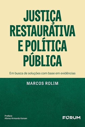 JUSTICA RESTAURATIVA E POLITICA PUBLICA