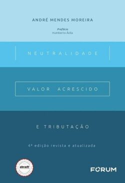 NEUTRALIDADE, VALOR ACRESCIDO E TRIBUTACAO