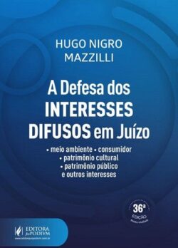DEFESA DOS INTERESSES DIFUSOS EM JUIZO