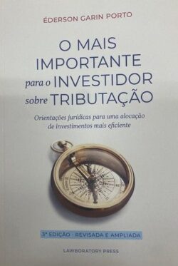 MAIS IMPORTANTE PARA O INVESTIDOR SOBRE TRIBUTACAO,O