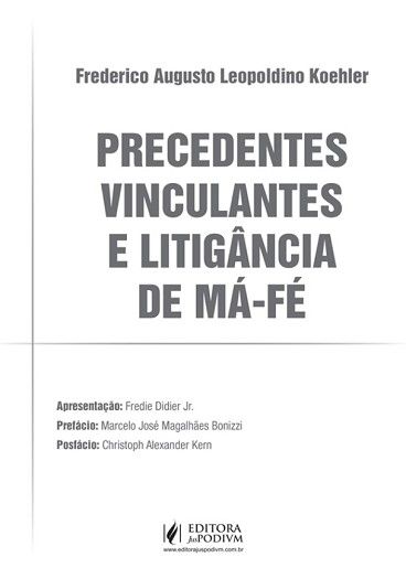 PRECEDENTES VINCULANTES E LITIGANCIA DE MA-FE