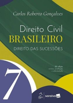 DIREITO CIVIL BRASILEIRO - VOL.7 - DIREITO DAS SUCESSOES