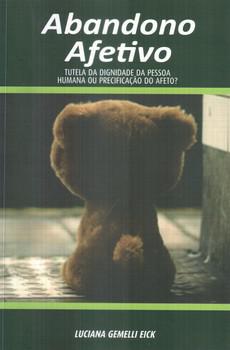 ABANDONO AFETIVO-TUTELA DA DIGNIDADE DA PESSOA HUMANA OU PRE