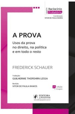 PROVA - USOS DA PROVA NO DIREITO, NA POLITICA E EM TODO O RESTO
