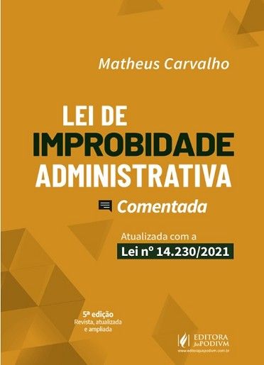 LEI DE IMPROBIDADE ADMINISTRATIVA COMENTADA
