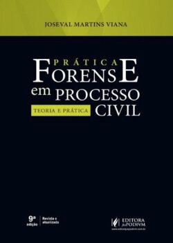 PRATICA FORENSE EM PROCESSO CIVIL - TEORIA E PRATICA
