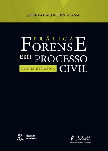 PRATICA FORENSE EM PROCESSO CIVIL - TEORIA E PRATICA