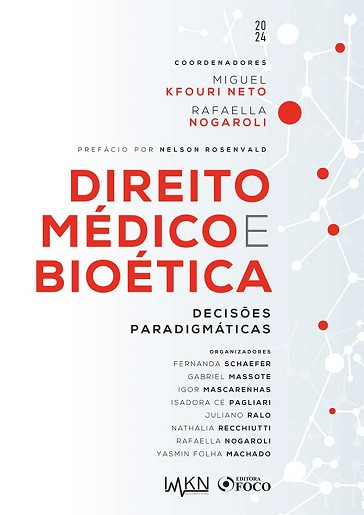 DIREITO MEDICO E BIOETICA - DECISOES PARADIGMATICAS